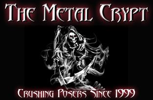 The Metal Crypt - Crushing Posers Since 1999