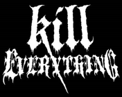 Kill Everything