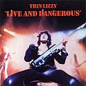 THIN LIZZY - Live and Dangerous