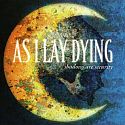 AS I LAY DYING - Shadows Are Security