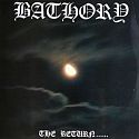 Bathory - The Return...